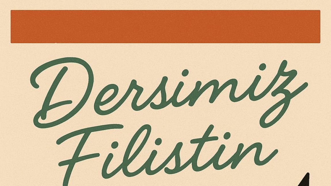 DERSİMİZ FİLİSTİN